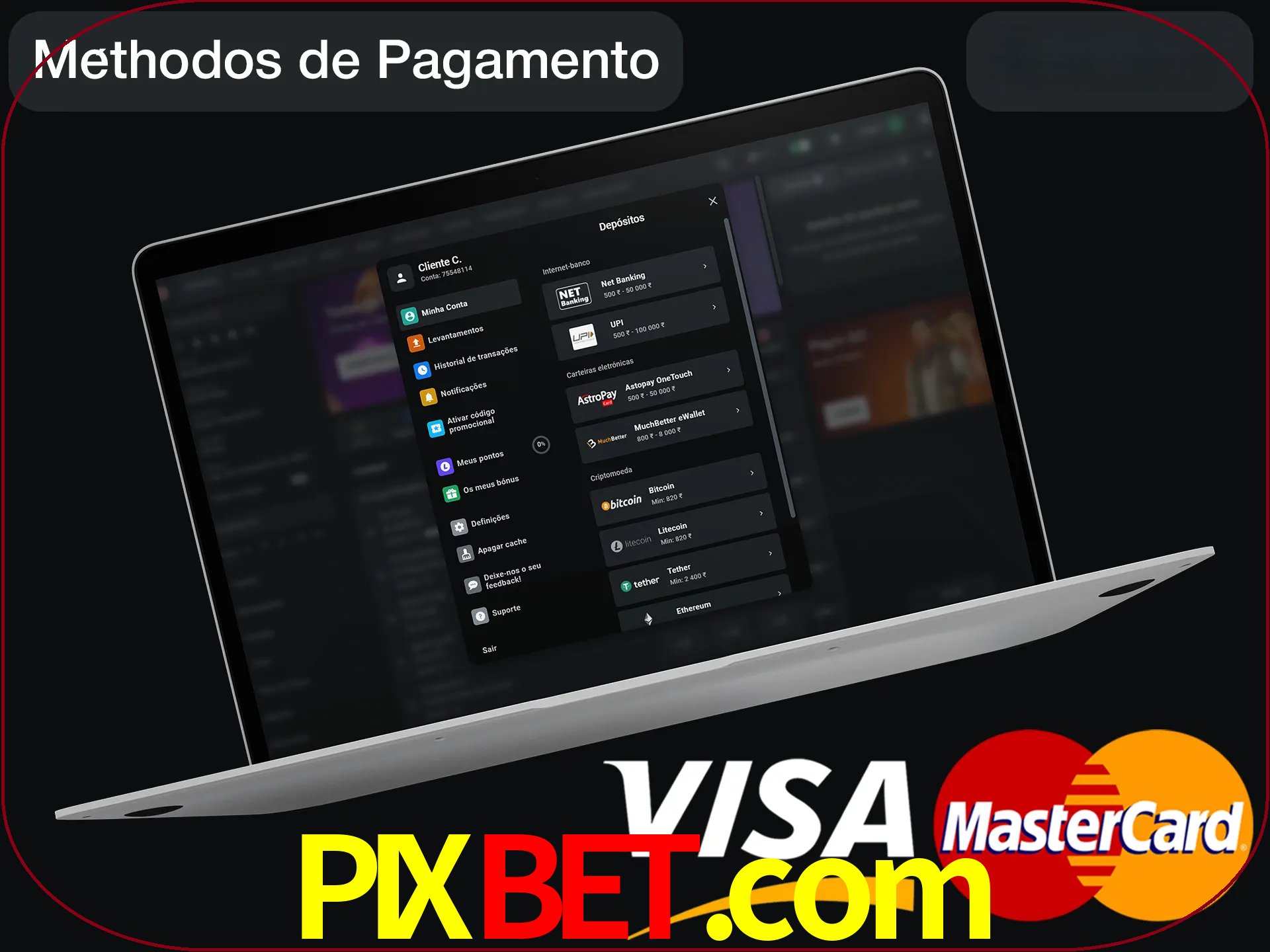 Use seu método de depósito preferido.